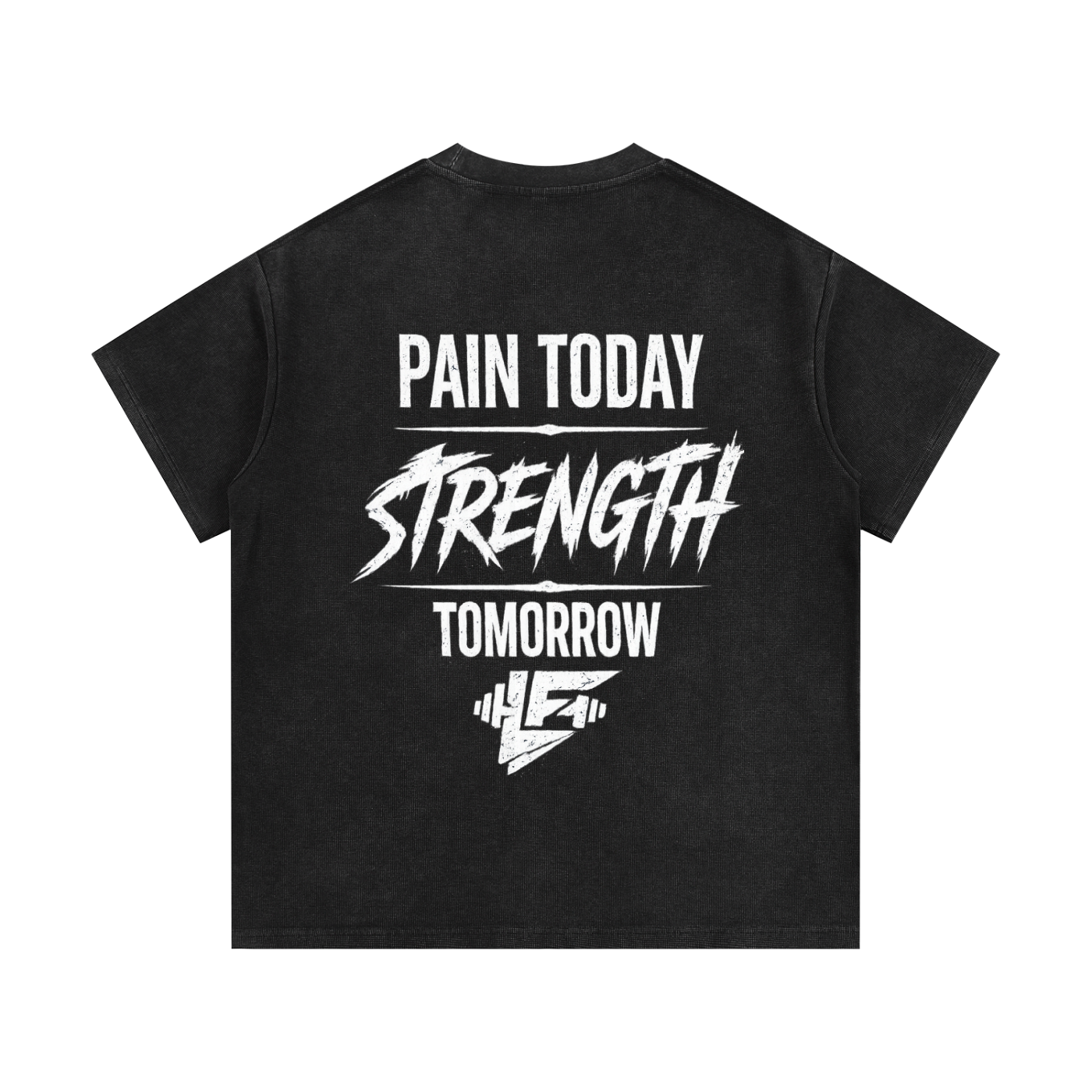 Pain Today Strength Tomorrow Acid Wash Gym T-Shirt