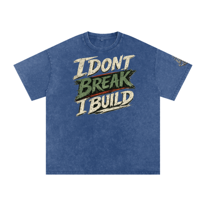 I Don’t Break I Build Oversized Cotton T-Shirt