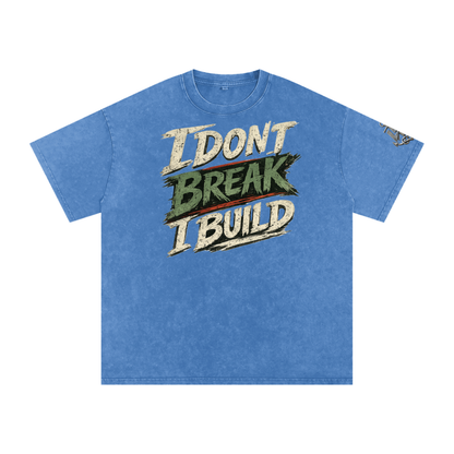 I Don’t Break I Build Oversized Cotton T-Shirt