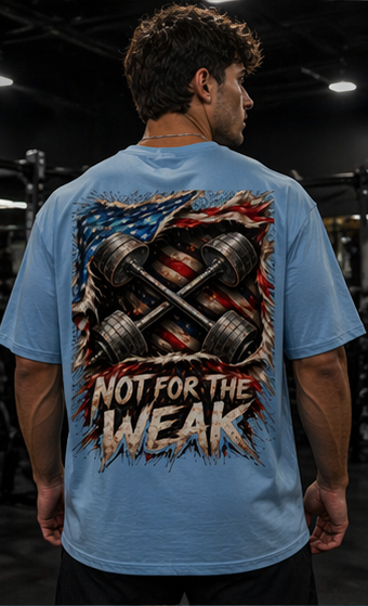 Not For The Weak T-Shirt