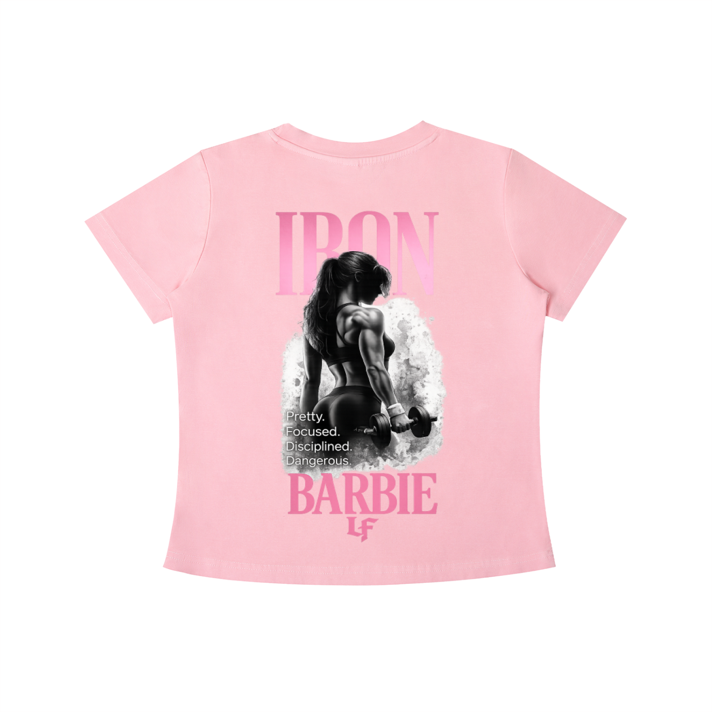 Iron Barbie LF Women’s Gym Shirt – Pretty. Focused. Disciplined. Dangerous.